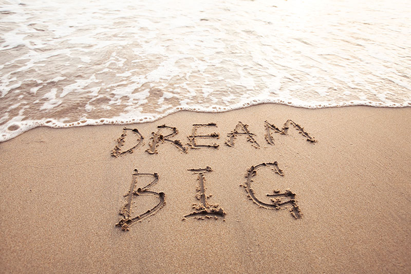 Dream Big